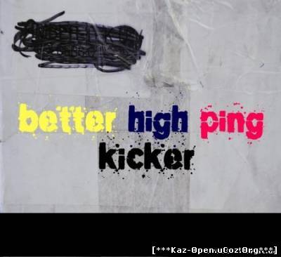 bhpk [RUS] (better high ping kicker)